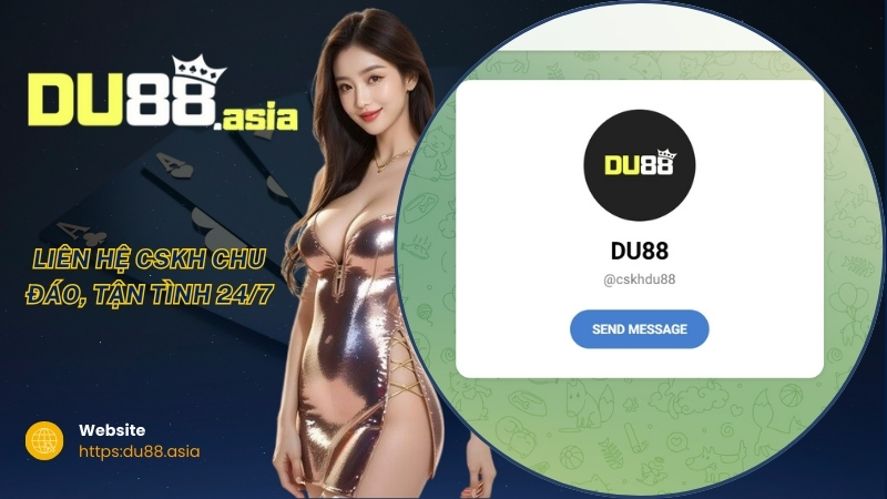 Liên hệ CSKH tại nhà cái DU88 chu đáo, tận tình 24/7